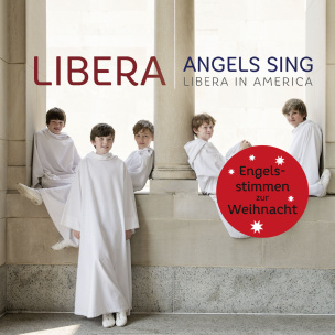 Angels Sing (Libera In America)