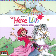 Hexe Lilli wird Prinzessin