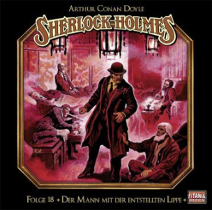 Sherlock Holmes - Der Mann mit der entstellten Lippe, Audio-CD