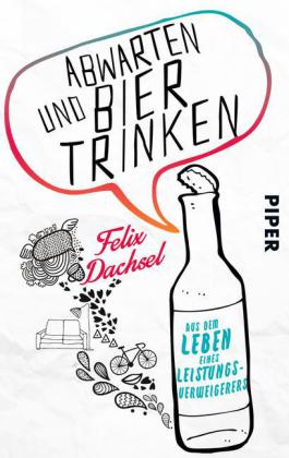 Abwarten und Bier trinken