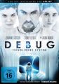 Debug - Feindliches System, 1 DVD