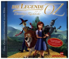 Die Legende von Oz - Dorothy's Rückkehr, 1 Audio-CD