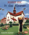 Komm mit in das Kloster