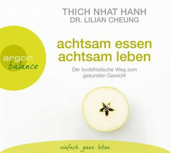 Achtsam essen, achtsam leben, 3 Audio-CDs