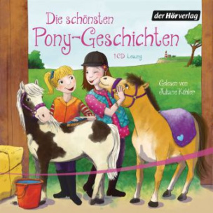 Die schönsten Pony-Geschichten, 1 Audio-CD