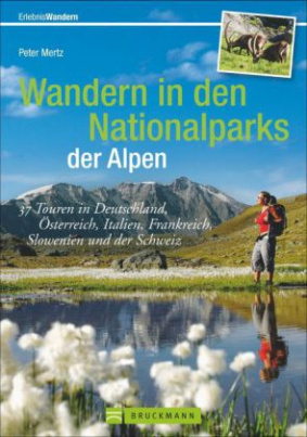 Wandern in den Nationalparks der Alpen