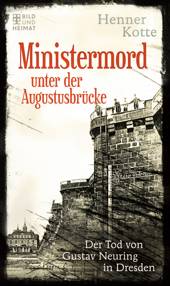 Ministermord unter der Augustusbrücke