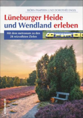 Lüneburger Heide und Wendland erleben