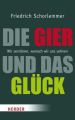 Die Gier und das Glück