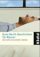 Gute-Nacht-Geschichten für Männer, die nicht einschlafen wollen