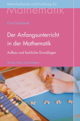 Der Anfangsunterricht in der Mathematik