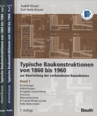Typische Baukonstruktionen von 1860 bis 1960, 3 Bde.