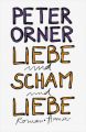 Liebe und Scham und Liebe