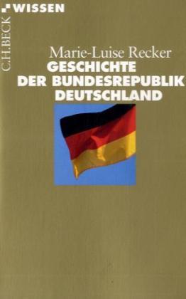 Geschichte der Bundesrepublik Deutschland