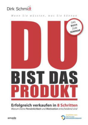 DU bist das Produkt