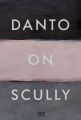 Danto on Scully