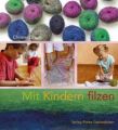 Mit Kindern filzen