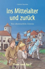 Ins Mittelalter und zurück, Schulausgabe