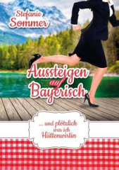 Aussteigen auf Bayerisch