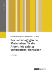 Sexualpädagogische Materialien für die Arbeit mit geistig behinderten Menschen