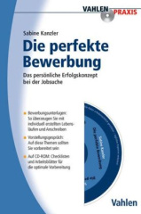 Die Perfekte Bewerbung, m. CD-ROM