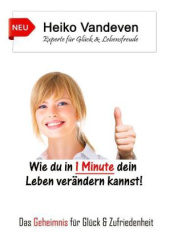 Wie du in 1 Minute dein Leben verändern kannst!