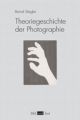 Theoriegeschichte der Photographie