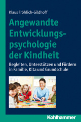 Angewandte Entwicklungspsychologie der Kindheit