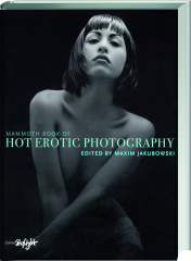 Mammoth Book of Hot Erotic Photography (TB)