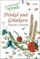 Dinkel und Grünkern