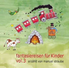 Fantasiereisen für Kinder, 1 Audio-CD. Vol.3