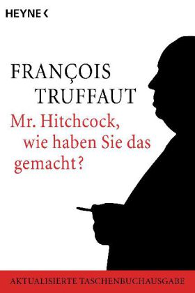 Mister Hitchcock, wie haben Sie das gemacht?