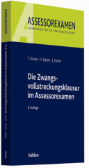 Die Zwangsvollstreckungsklausur im Assessorexamen