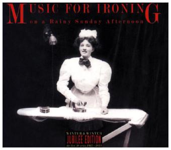 Music For Ironing On A Rainy Sunday, 1 Audio-CD (Jubilee Edition)