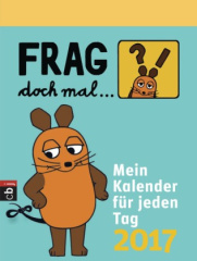 Frag doch mal ... die Maus! 2017