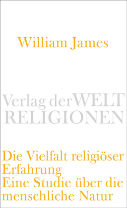 Die Vielfalt religiöser Erfahrung