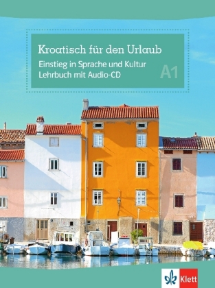 Kroatisch für den Urlaub, m. Audio-CD