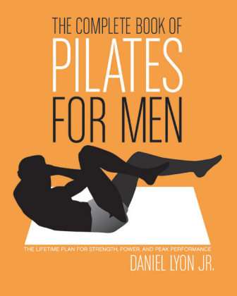 The Complete Book of Pilates for Men