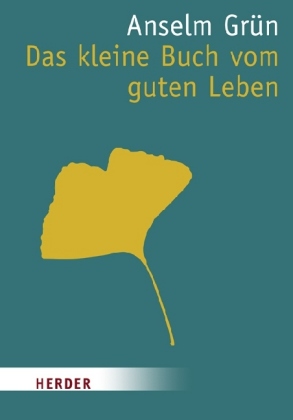 Das kleine Buch vom guten Leben