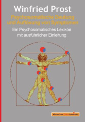 Psychosomatische Deutung und Auflösung von Symptomen