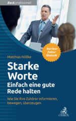 Starke Worte - Einfach eine gute Rede halten