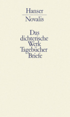 Werke, Tagebücher und Briefe Friedrich von Hardenbergs, 3 Bde.