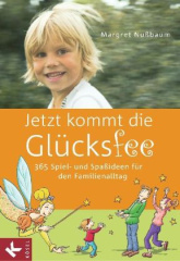 Jetzt kommt die Glücksfee