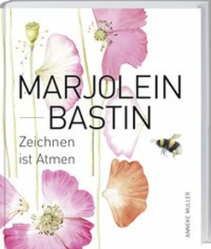 Marjolein Bastin - Zeichnen ist Atmen