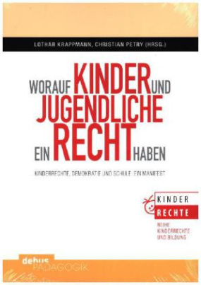 Worauf Kinder und Jugendliche ein Recht haben