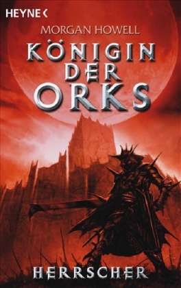 Königin der Orks - Herrscher