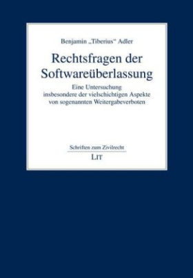 Rechtsfragen der Softwareüberlassung