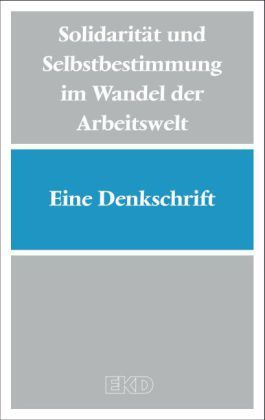 Solidarität und Selbstbestimmung im Wandel der Arbeitswelt