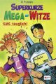 Superkurze Mega-Witze