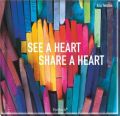 See a heart, share a heart, Premium-Format